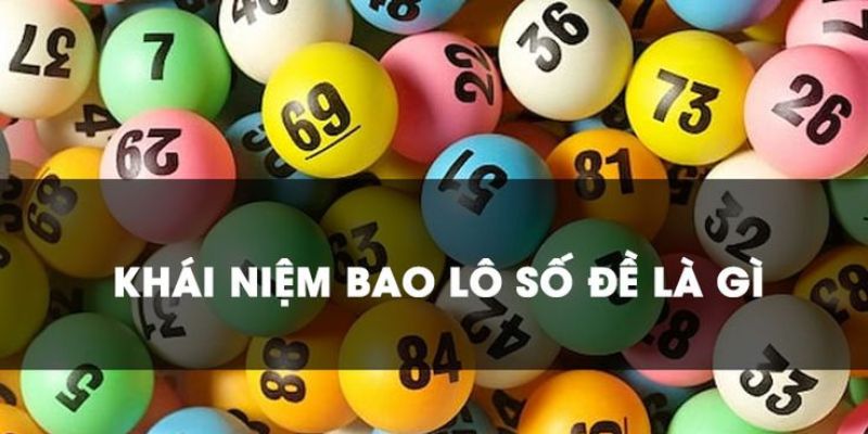 Giải thích về khái niệm đánh bao lô