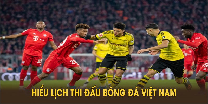 Hiểu lịch thi đấu bóng đá Việt Nam trên ABC8